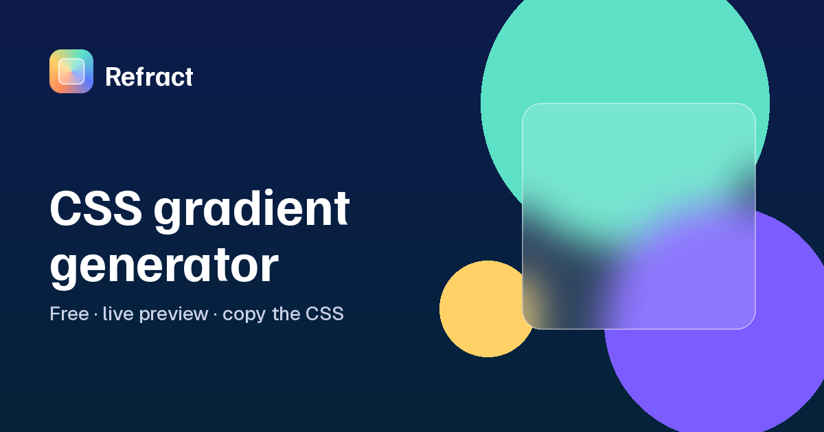 CSS Gradient Generator: Linear, Radial & Conic | Refract